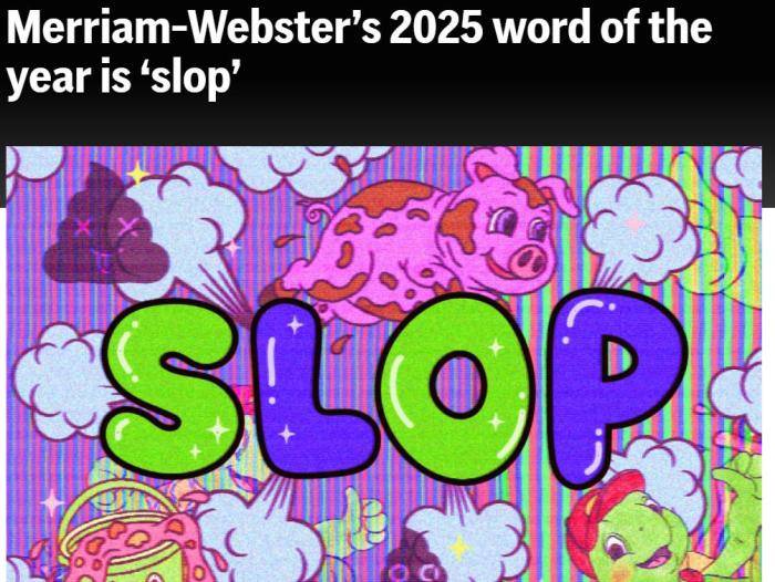 韦氏词典选出2025年度热词<strong></p>
<p>VIABTC</strong>，slop有何含义？